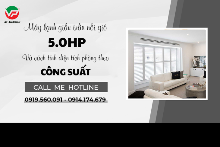 Cung cấp Máy lạnh giấu trần 5HP, Địa chỉ uy tín tại Thủ Đức chuyên thi công rẻ