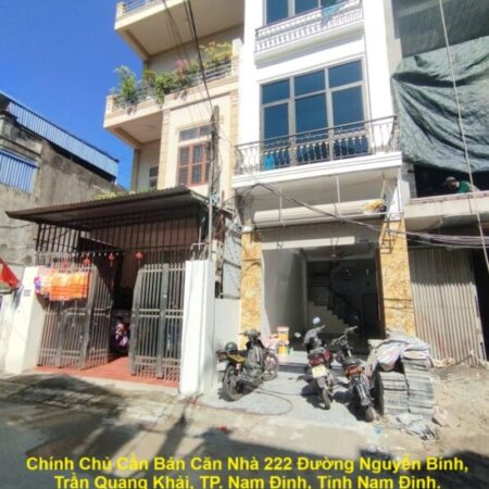 Chính Chủ Cần Bán Căn Nhà 222 Đường Nguyễn Bính, Trần Quang Khải, TP. Nam Định, Tỉnh Nam Định.