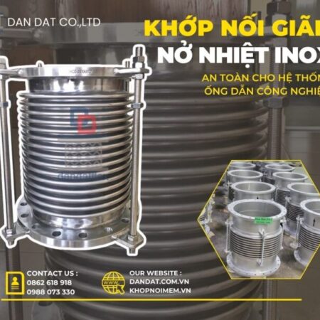 Ống nối giãn nở/ Ống giãn nở inox/ Ống bù trừ giãn nở nhiệt inox/ Khớp nối đường ống công nghiệp