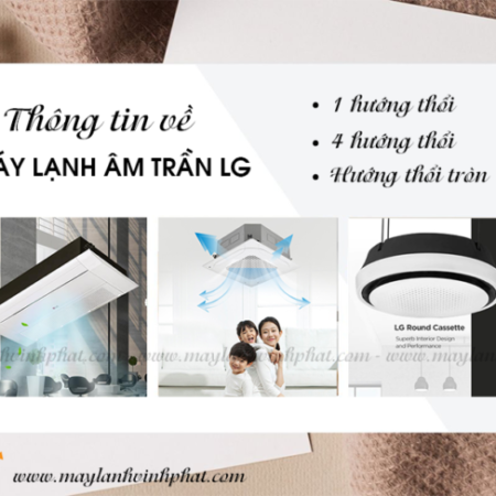 Máy lạnh âm trần LG Inverter và 3 kiểu mặt nạ cho căn hộ, nhà phố