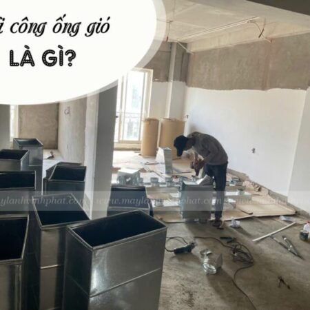 Điều chúng ta cần biết về Điều hòa giấu trần – Dịch vụ Thi công hệ thống ống gió chuyên nghiệp