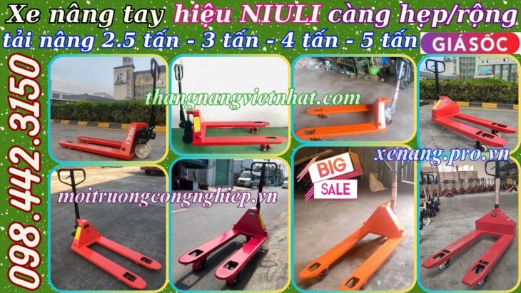 Xe nâng tay NIULI càng hẹp/càng rộng tải nâng 2.5 tấn – 3 tấn – 4 tấn – 5 tấn