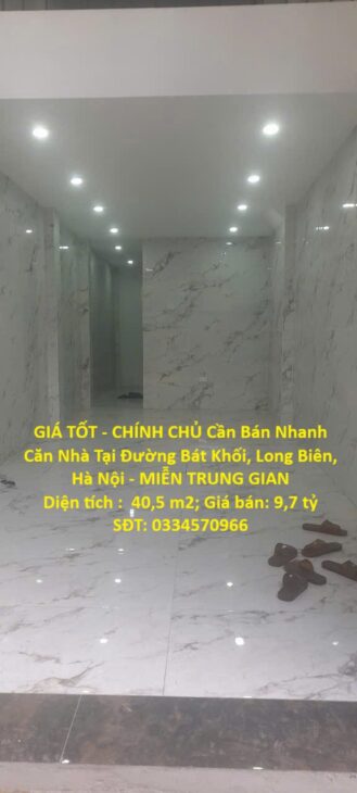 GIÁ TỐT – CHÍNH CHỦ Cần Bán Nhanh Căn Nhà Tại Đường Bát Khối, Long Biên, Hà Nội – MIỄN TRUNG GIAN GIÁ TỐT – CHÍNH CHỦ Cần Bán Nhanh Căn Nhà Tại Đường Bát Khối, Long Biên, Hà Nội – MIỄN TRUNG GIAN