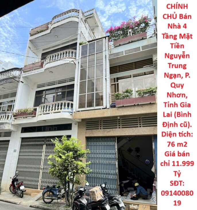 CHÍNH CHỦ Bán Nhà 4 Tầng Mặt Tiền Nguyễn Trung Ngạn, P. Quy Nhơn, Tỉnh Gia Lai (Bình Định cũ).