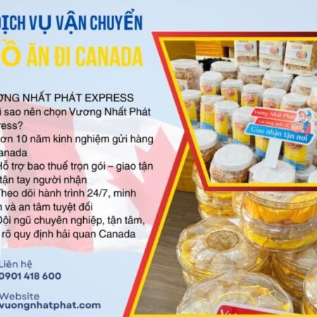 GIÁ CƯỚC GỬI BÁNH MỨT ĐI CANADA , DỊCH VỤ GỬI ĐỒ ĂN ĐI CANADA UY TÍN