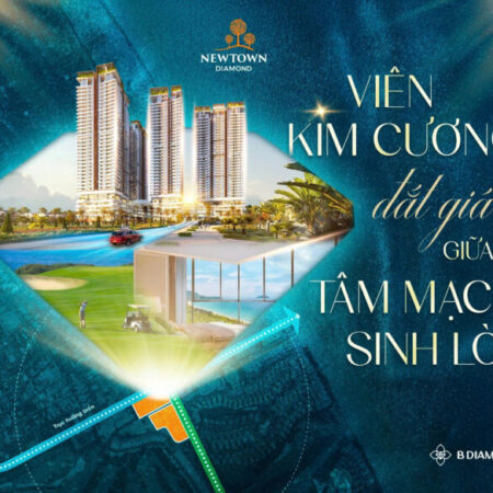 NEWTOWN DIAMOND ĐÀ NẴNG – NGHỆ THUẬT HƯỞNG THỤ CUỘC SỐNG CÂN BẰNG