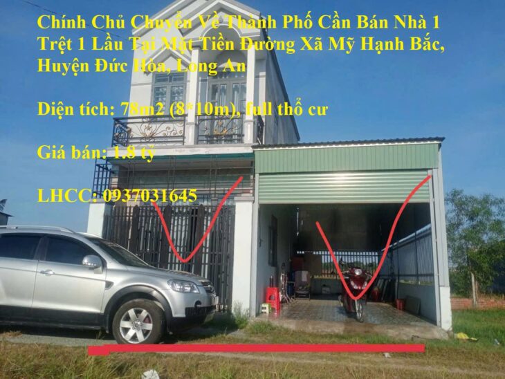 Chính Chủ Chuyển Về Thành Phố Cần Bán Nhà 1 Trệt 1 Lầu Mặt Tiền Đường Mỹ Hạnh Bắc, Đức Hòa, Long An