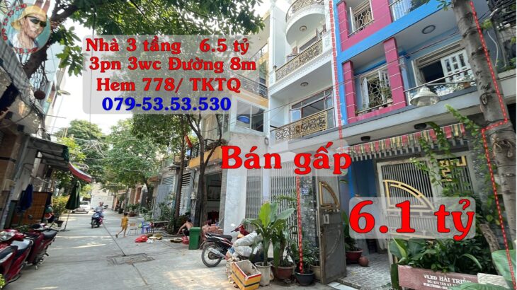 Bán gấp Nhà 3 tầng hẽm 778 Tân Kỳ Tân Quý, TpHCM. Đường ô tô giá giảm từ 6.5 tỷ còn 6.1 tỷ bán gấp Bán gấp Nhà 3 tầng hẽm 778 Tân Kỳ Tân Quý, TpHCM. Đường ô tô giá giảm từ 6.5 tỷ còn 6.1 tỷ bán gấp