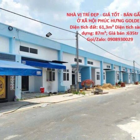 NHÀ VỊ TRÍ ĐẸP – GIÁ TỐT – BÁN GẤP NHÀ Ở XÃ HỘI PHÚC HƯNG GOLDEN
