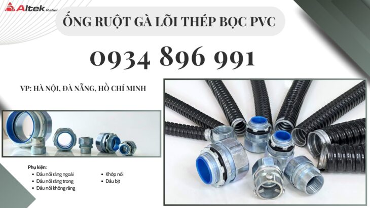 ỐNG RUỘT GÀ LÕI THÉP VÀ ĐẦU NỐI PHI 3/8, 1/2 THANH HÓA, HÀ TĨNH, NGHỆ AN