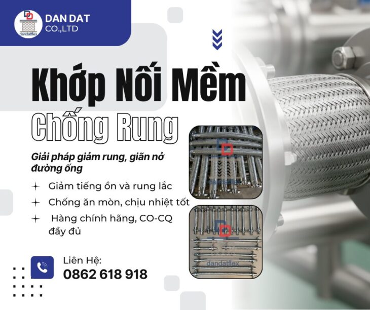 Khớp Nối Mềm Chống Rung – Giải Pháp Tối Ưu Giảm Thiểu Rung Lắc Cho Hệ Thống Đường Ống