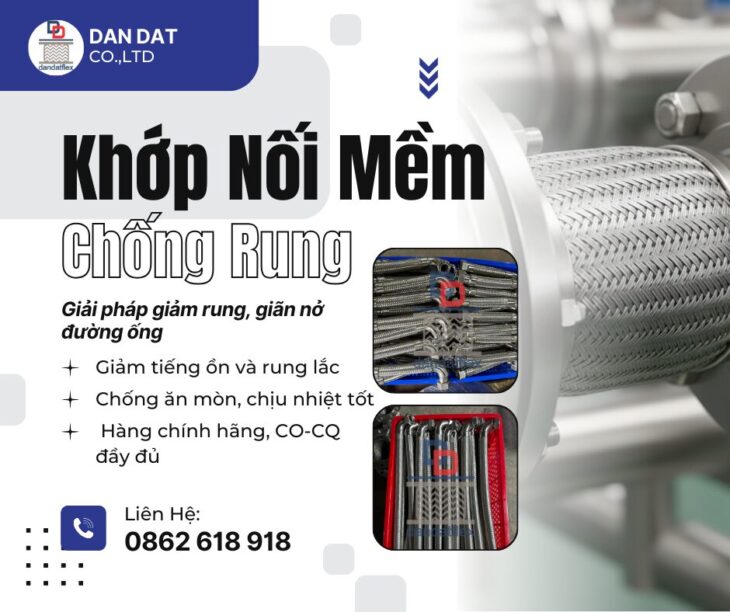 Khớp Nối Mềm Chống Rung – Giải Pháp Tối Ưu Giảm Thiểu Rung Lắc Cho Hệ Thống Đường Ống