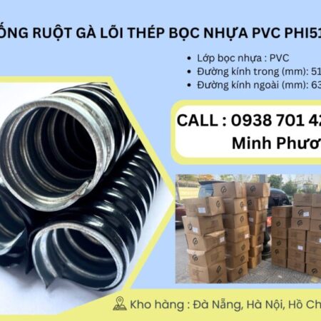 Ống ruột gà lõi thép bọc nhựa Pvc phi 51 Đà Nẵng, Quảng Ngãi, Quảng Trị