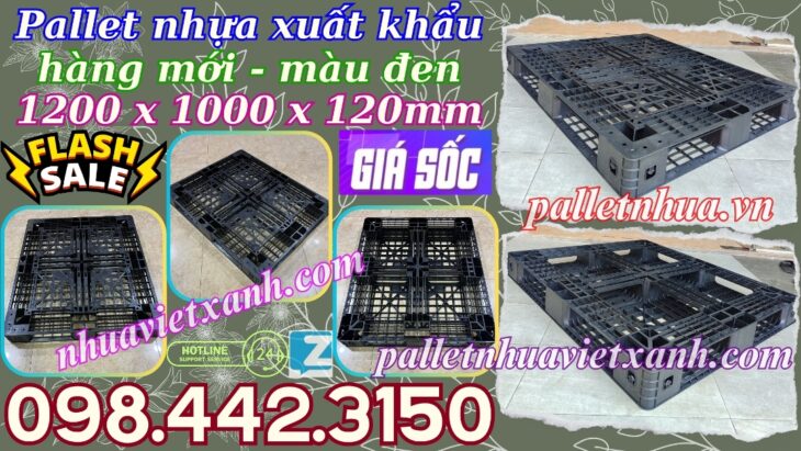 Pallet nhựa xuất khẩu 1200x1000x120mm màu đen