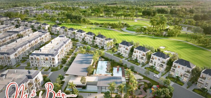 Dinh thự Long Biên Golf Villas – Diện tích từ 218m – 545m2, 2 mặt tiền 15m, chân cầu Trần Hưng Đạo