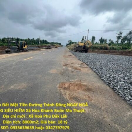 Bán 8 xào Đất Mặt Tiền Đường Tránh Đông NGAY NGÃ TƯ HÀNG SIÊU HIẾM Xã Hòa Khánh Buôn Ma Thuột