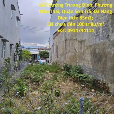 ĐẤT ĐẸP – GIÁ TỐT – CẦN BÁN ĐẤT Đường Trương Định, Phường Mân Thái, Quận Sơn Trà, Đà Nẵng