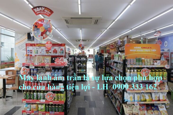 Top Máy Lạnh Âm Trần Giá Thấp Dành Cho Cửa Hàng Tiện Lợi﻿