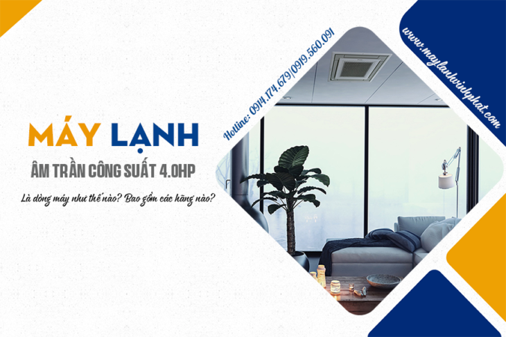 Hàng chất lượng, giá cực rẻ trong dòng Điều hòa âm trần công suất 4 ngựa | 4HP