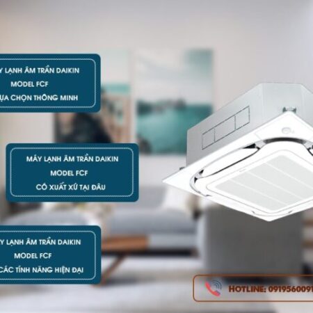 Giá đại lý Điều hòa âm trần DAIKIN FCF125CVM công suất 5HP bán với giá rẻ uy tín nhất Giá đại lý Điều hòa âm trần DAIKIN FCF125CVM công suất 5HP bán với giá rẻ uy tín nhất