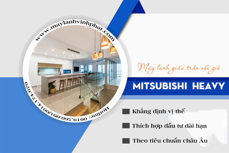 Lắp Điều hòa giấu trần MITSUBISHI HEAVY nối gió thân thiện môi trường, tiết kiệm điện