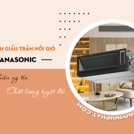 Nên chọn Máy lạnh giấu trần PANASONIC công nghệ Inverter giá mềm nhất khu vực TP Nên chọn Máy lạnh giấu trần PANASONIC công nghệ Inverter giá mềm nhất khu vực TP
