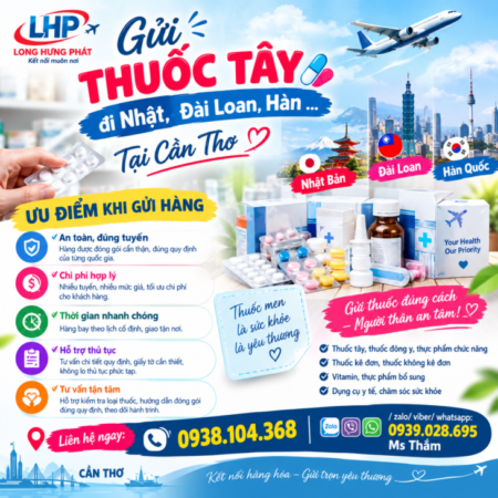 Gửi thuốc tây, nam, bắc đi Nhật, Đài Loan tại Cần Thơ