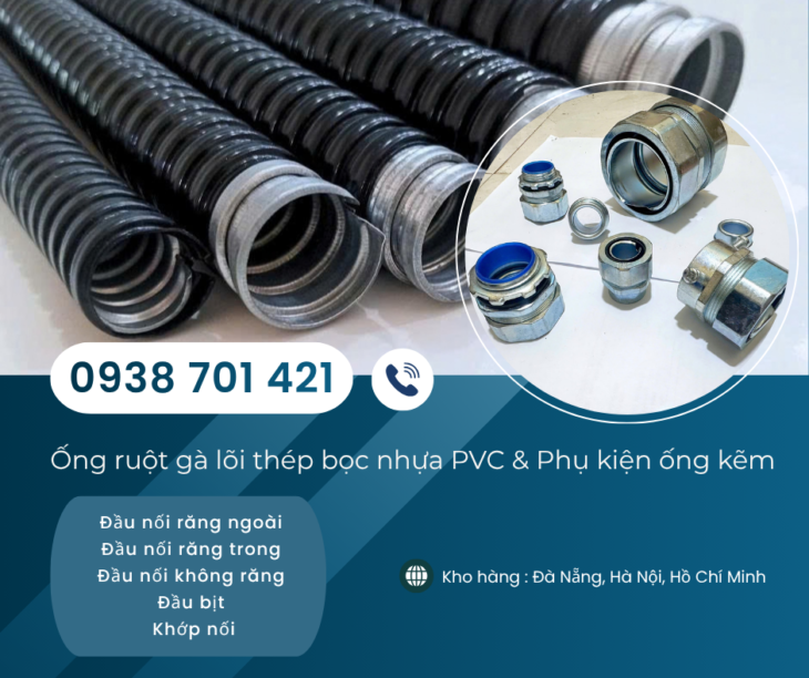 Ống ruột gà lõi thép bọc nhựa PVC và phụ kiện ống sẵn Quy Nhơn, Phú Yên, Khánh Hòa