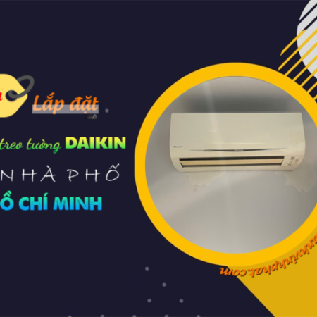 Lắp Điều hòa treo tường hiệu DAIKIN chuyên nghiệp, giá bình dân