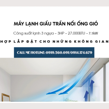 Cung cấp sỉ Máy lạnh giấu trần 3HP (Inverter, Non-Inverter) giá rẻ nhất miền NAM Cung cấp sỉ Máy lạnh giấu trần 3HP (Inverter, Non-Inverter) giá rẻ nhất miền NAM
